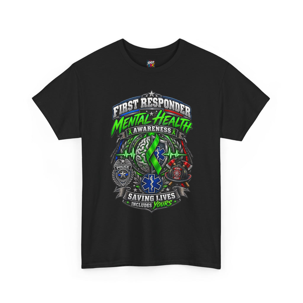 First Responder Mental Health "Saving Lives Includes Yours"