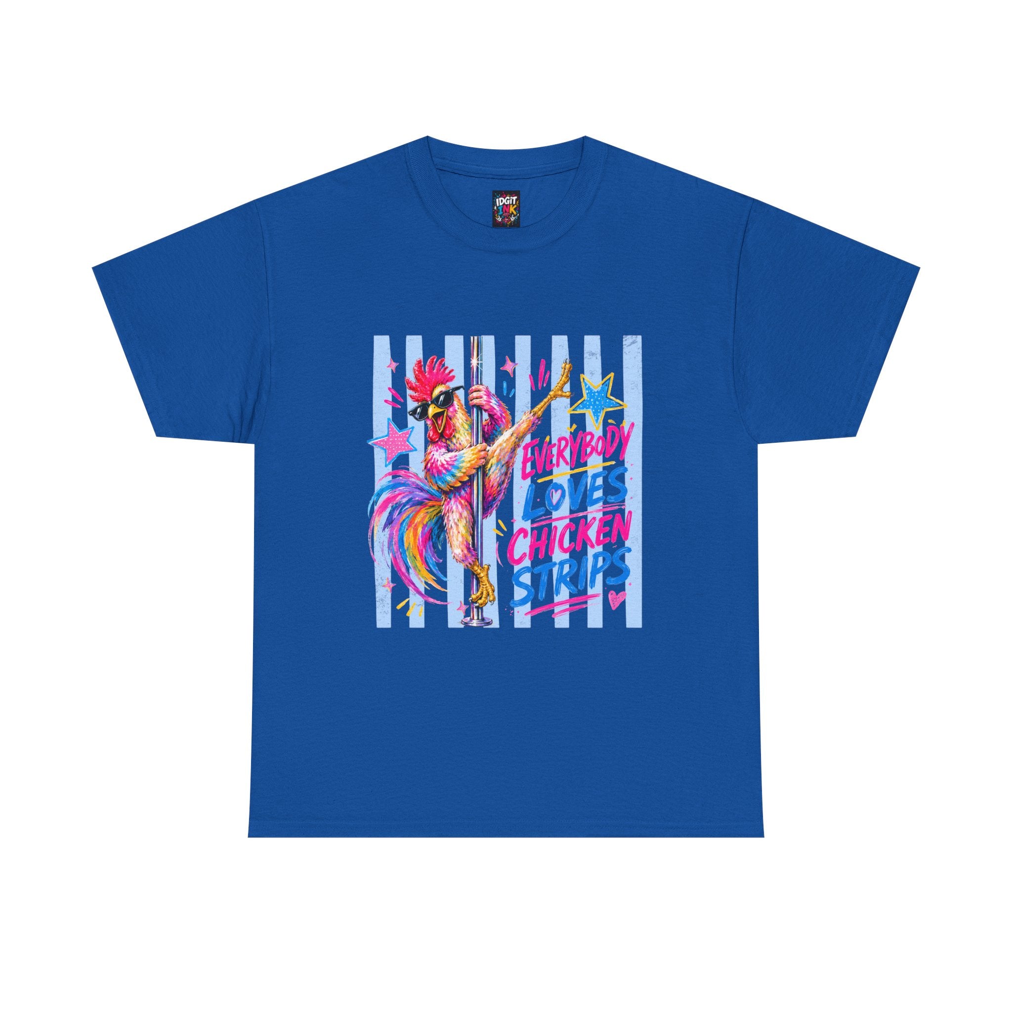 Everybody Loves Chicken Strips Funny T-Shirt