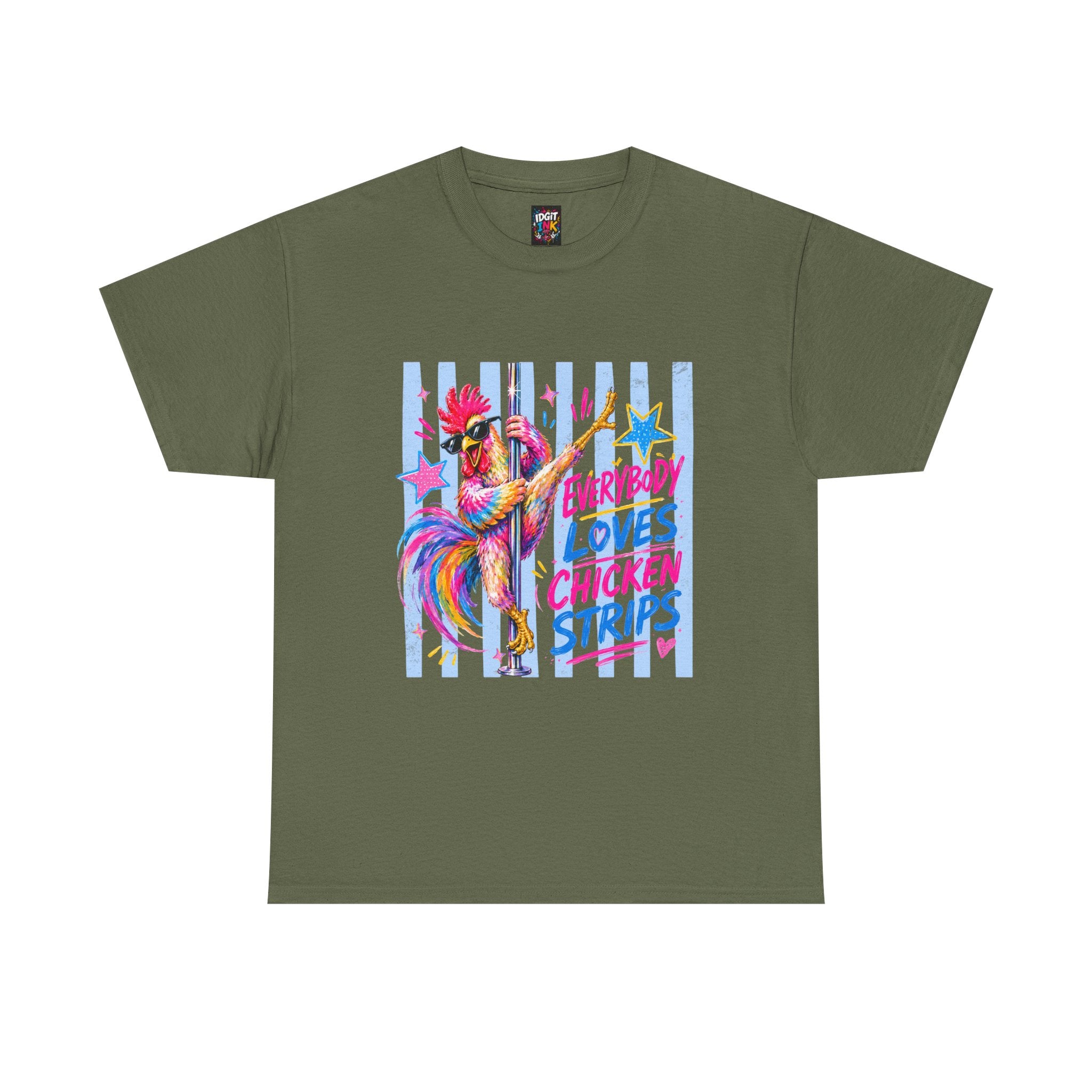 Everybody Loves Chicken Strips Funny T-Shirt