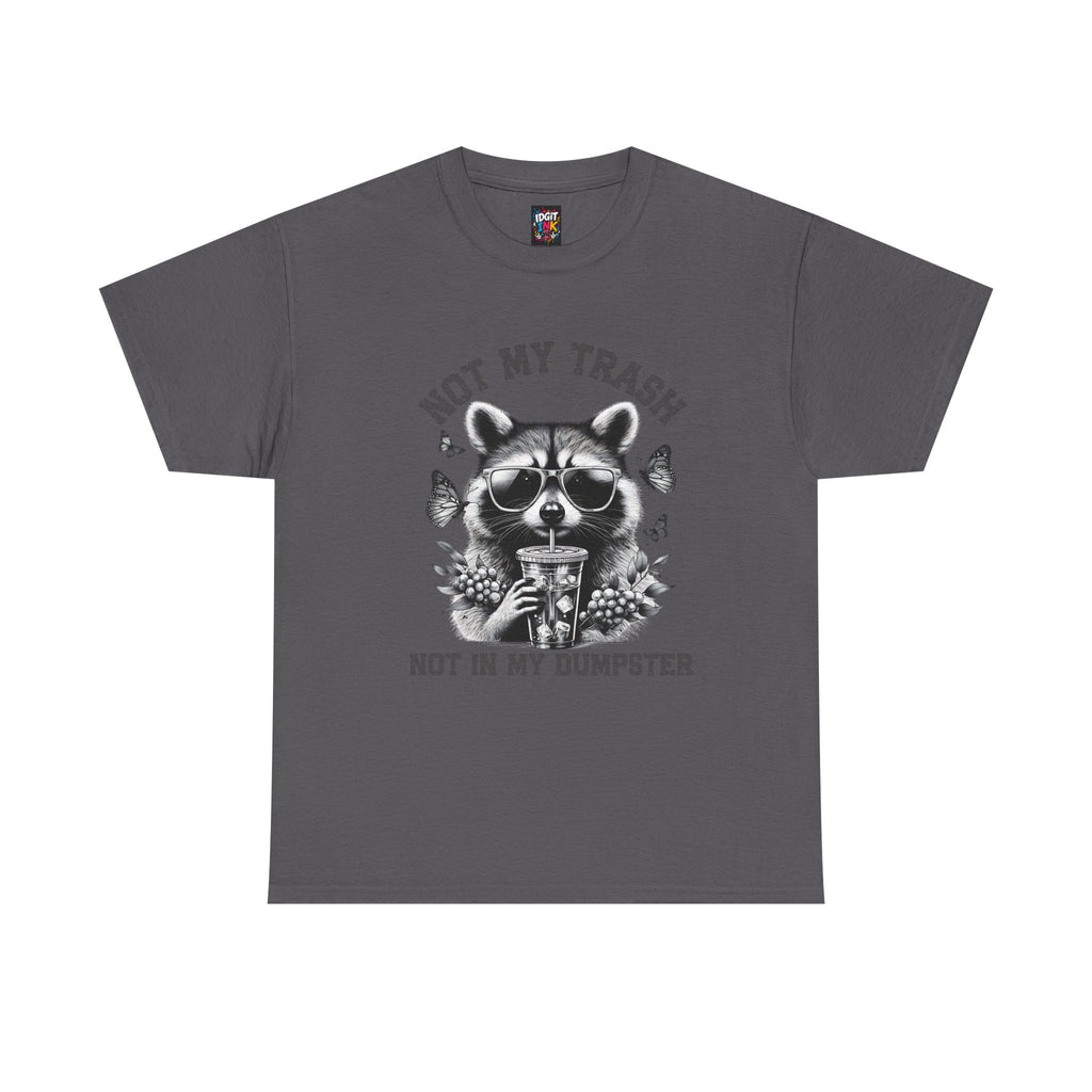 Not my trash tee