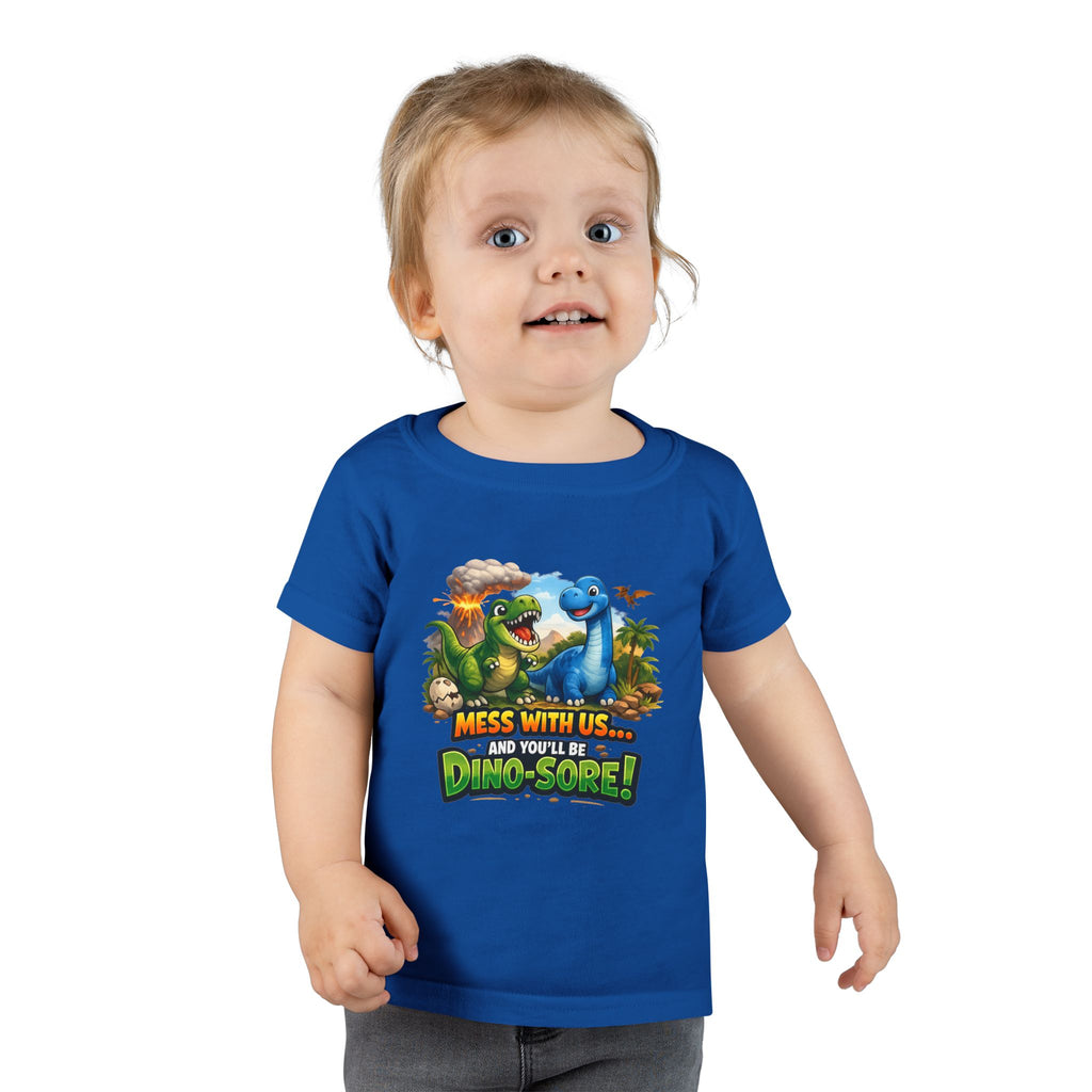 Mess With Us... And You'll Be Dino-Sore!