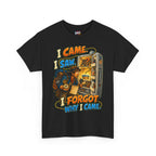 I Came. I Saw. I Forgot Why I Came. Funny Illustrated Unisex T-Shirt