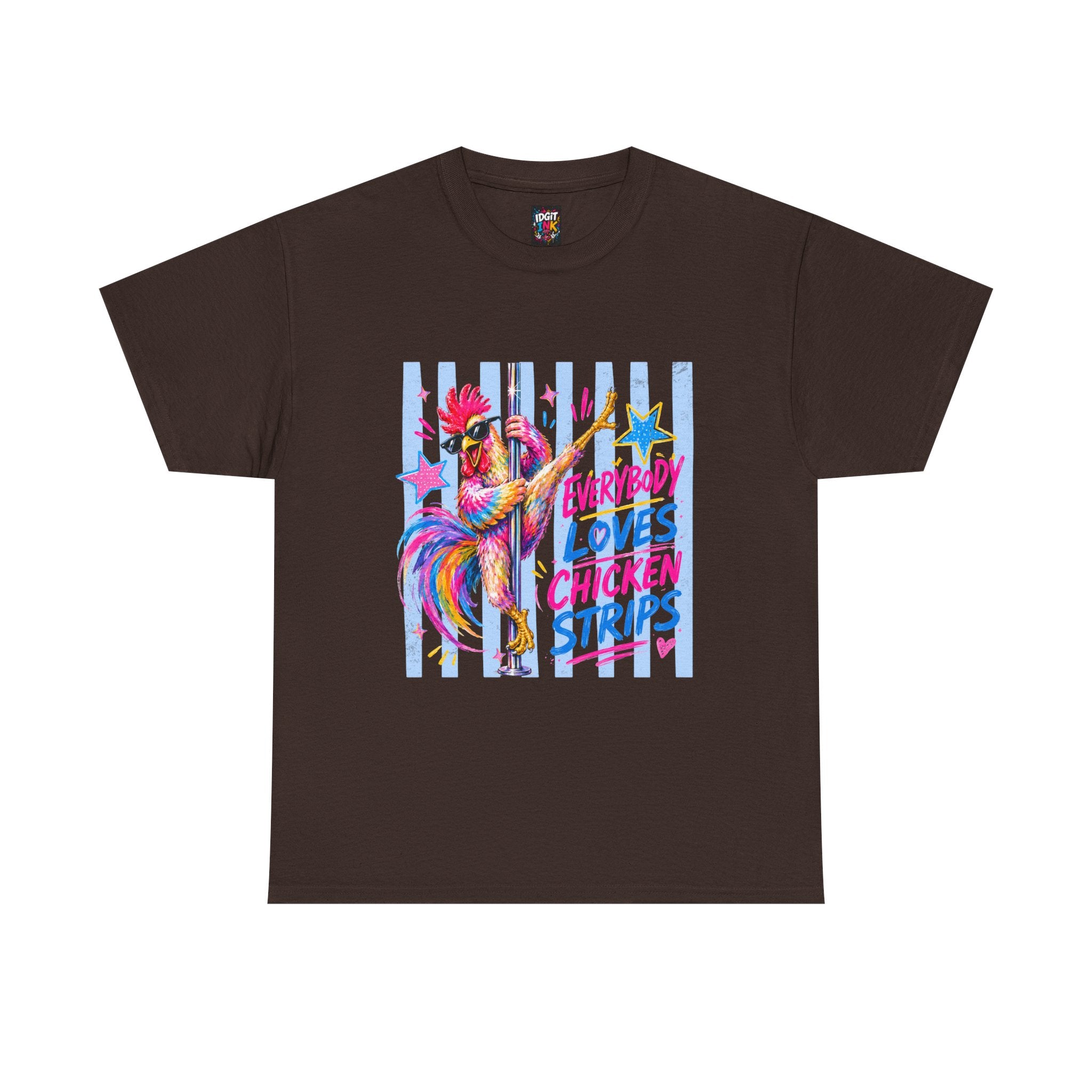 Everybody Loves Chicken Strips Funny T-Shirt
