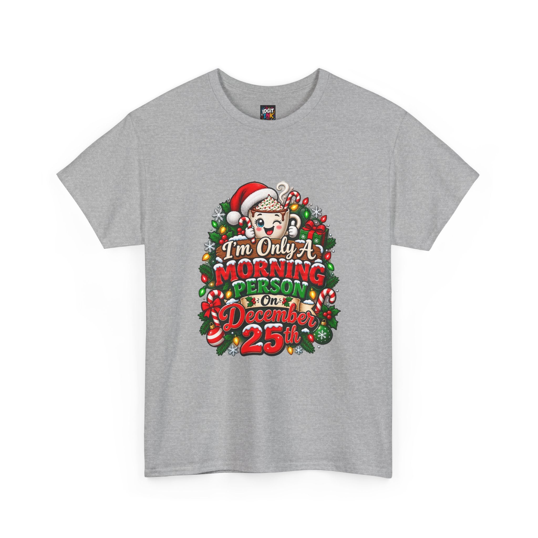 I'm Only A Morning Person On December 25th