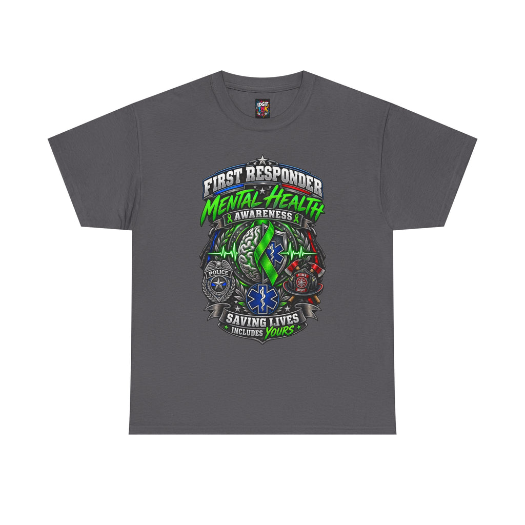 First Responder Mental Health "Saving Lives Includes Yours"
