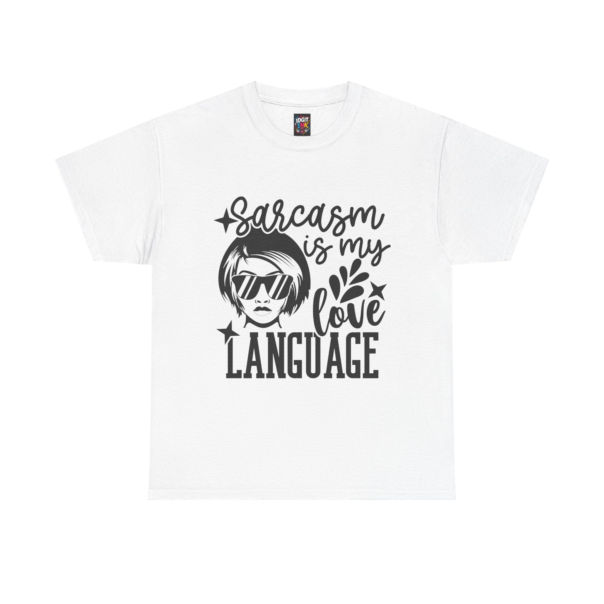 Sarcasm is my love language — Unisex Graphic T-Shirt