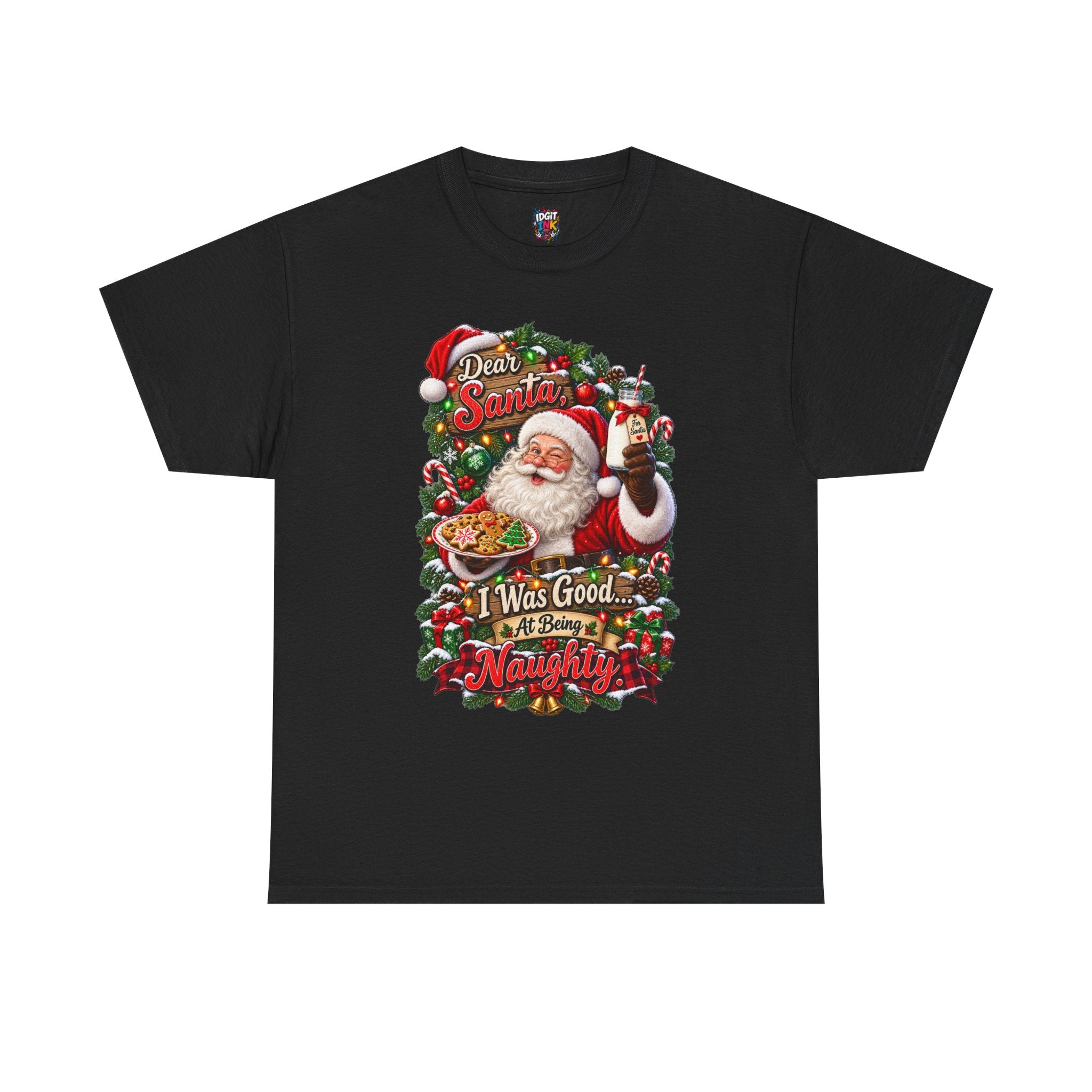 Dear Santa I Was Good at Being Naughty