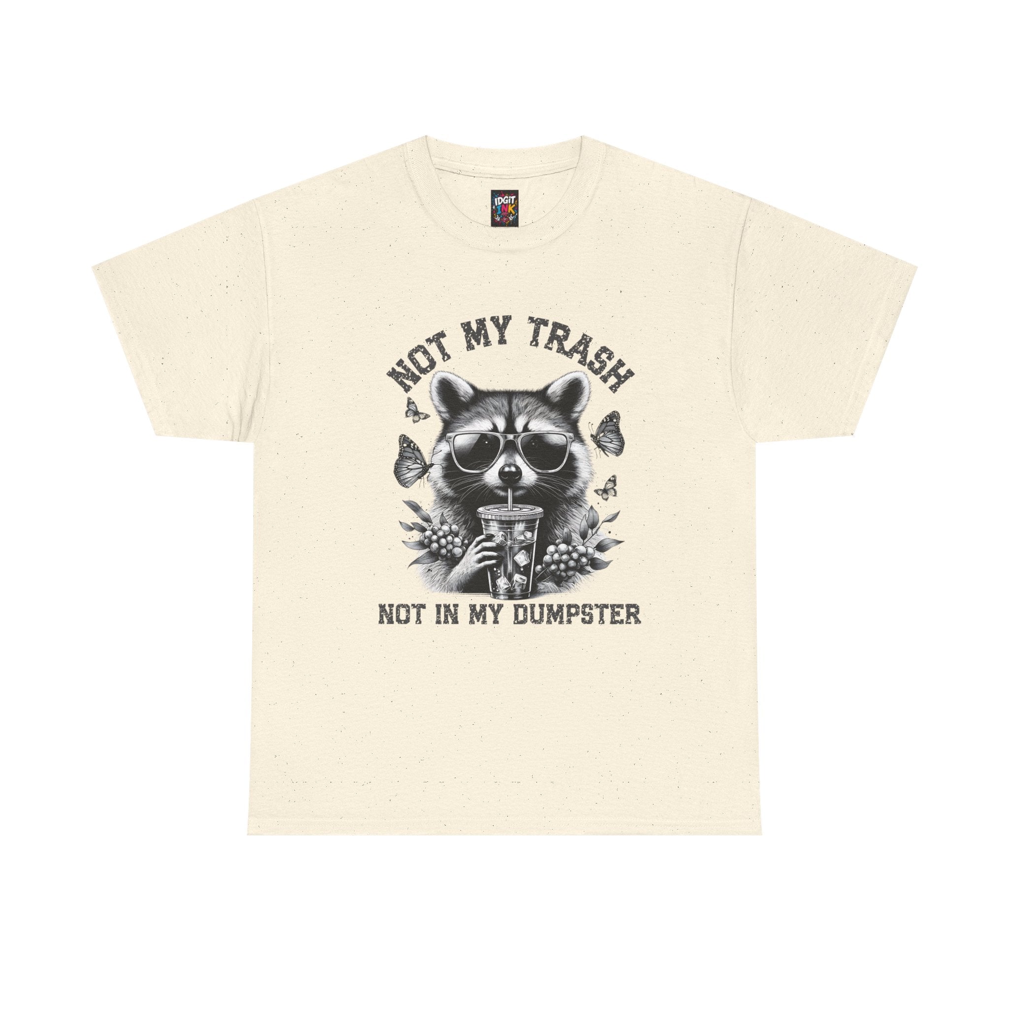 Not my trash tee — Unisex Graphic T-Shirt