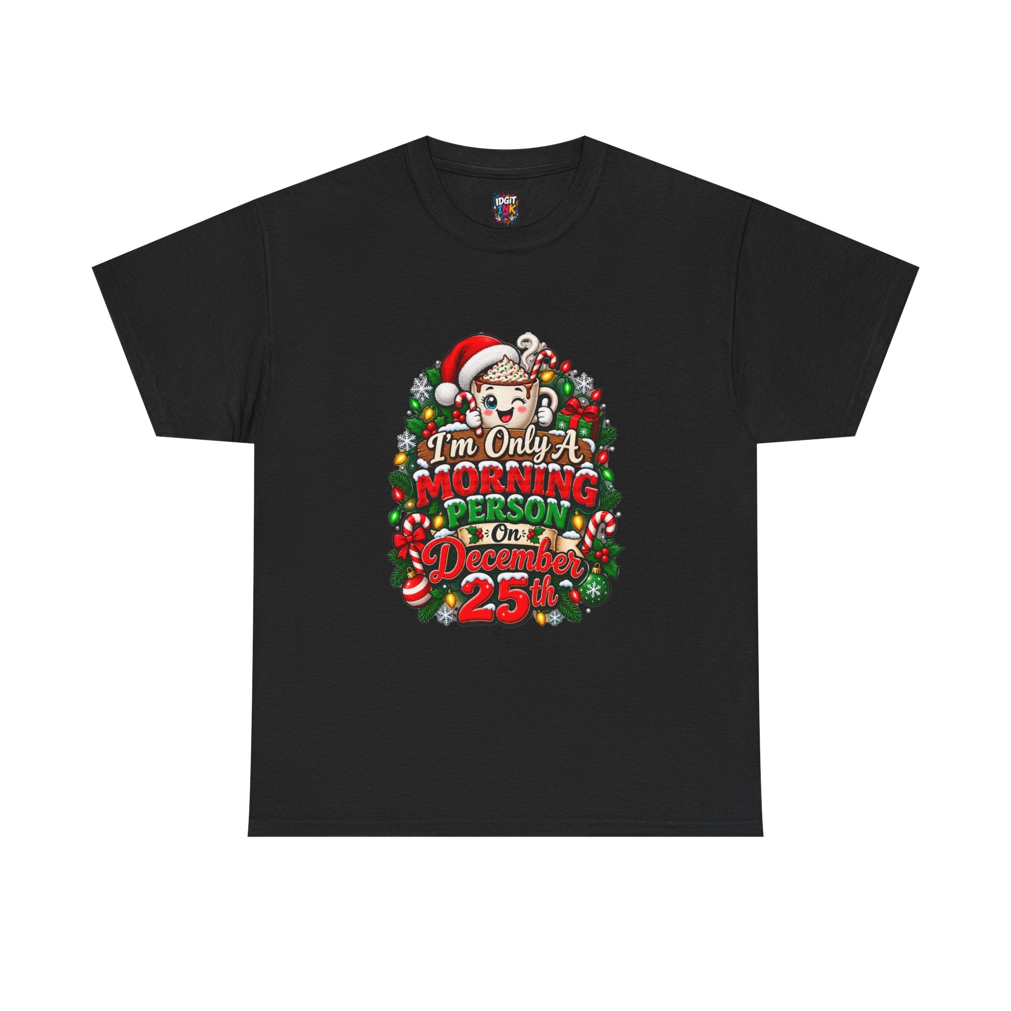 I'm Only A Morning Person On December 25th