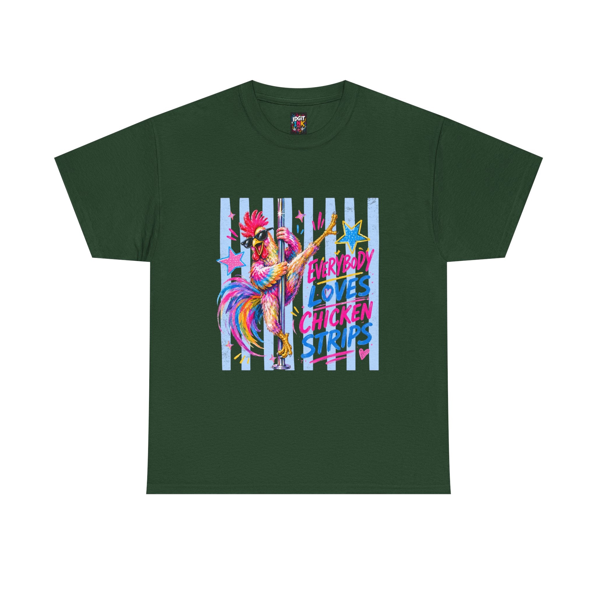 Everybody Loves Chicken Strips Funny T-Shirt