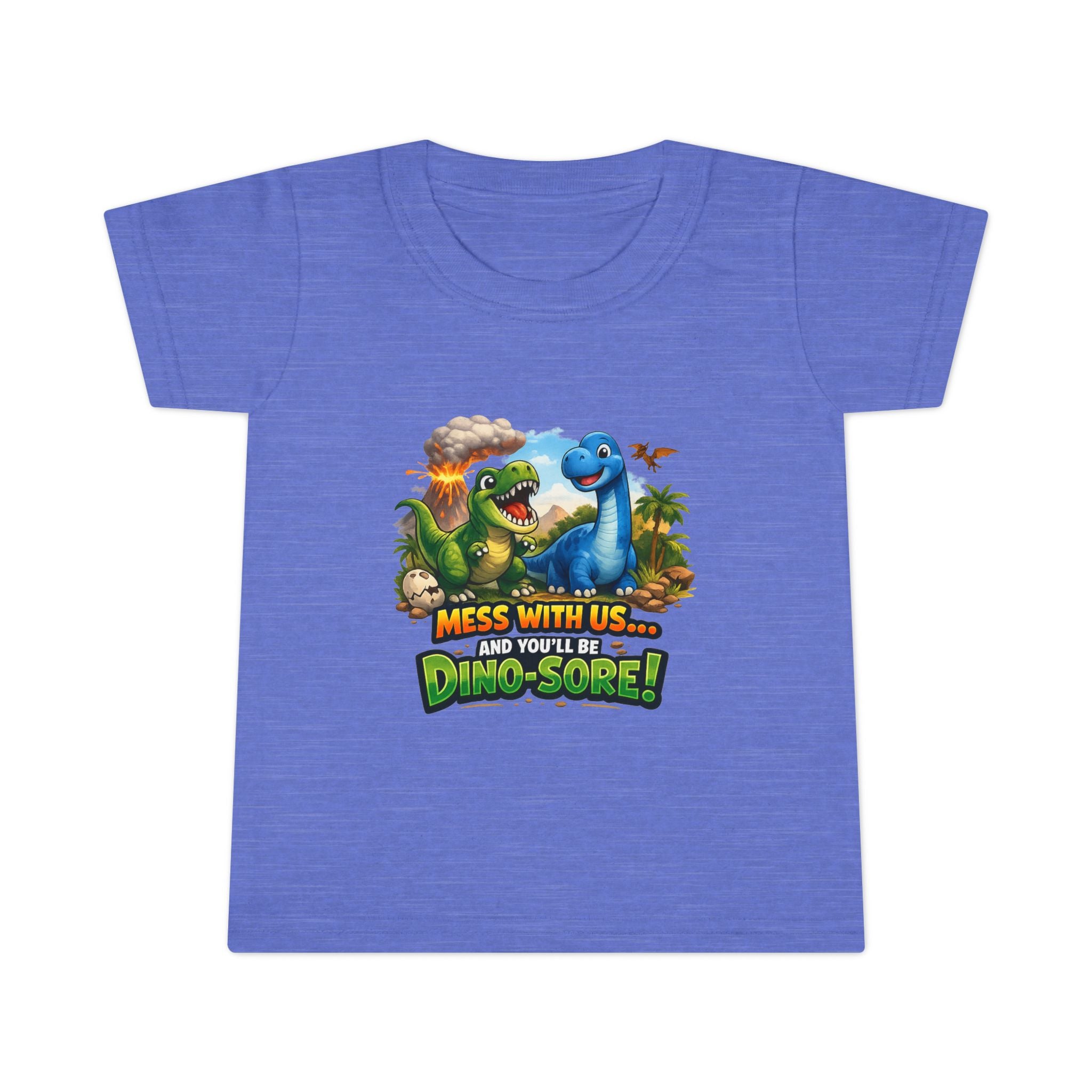 Mess With Us... And You'll Be Dino-Sore!