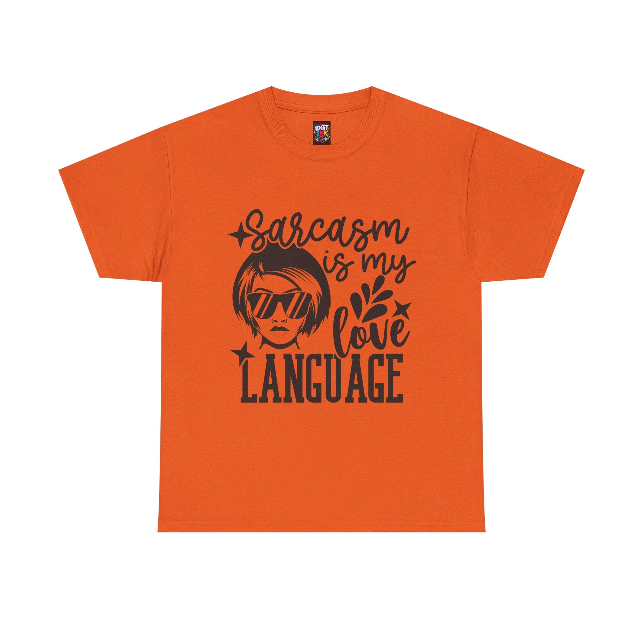 Sarcasm is my love language — Unisex Graphic T-Shirt