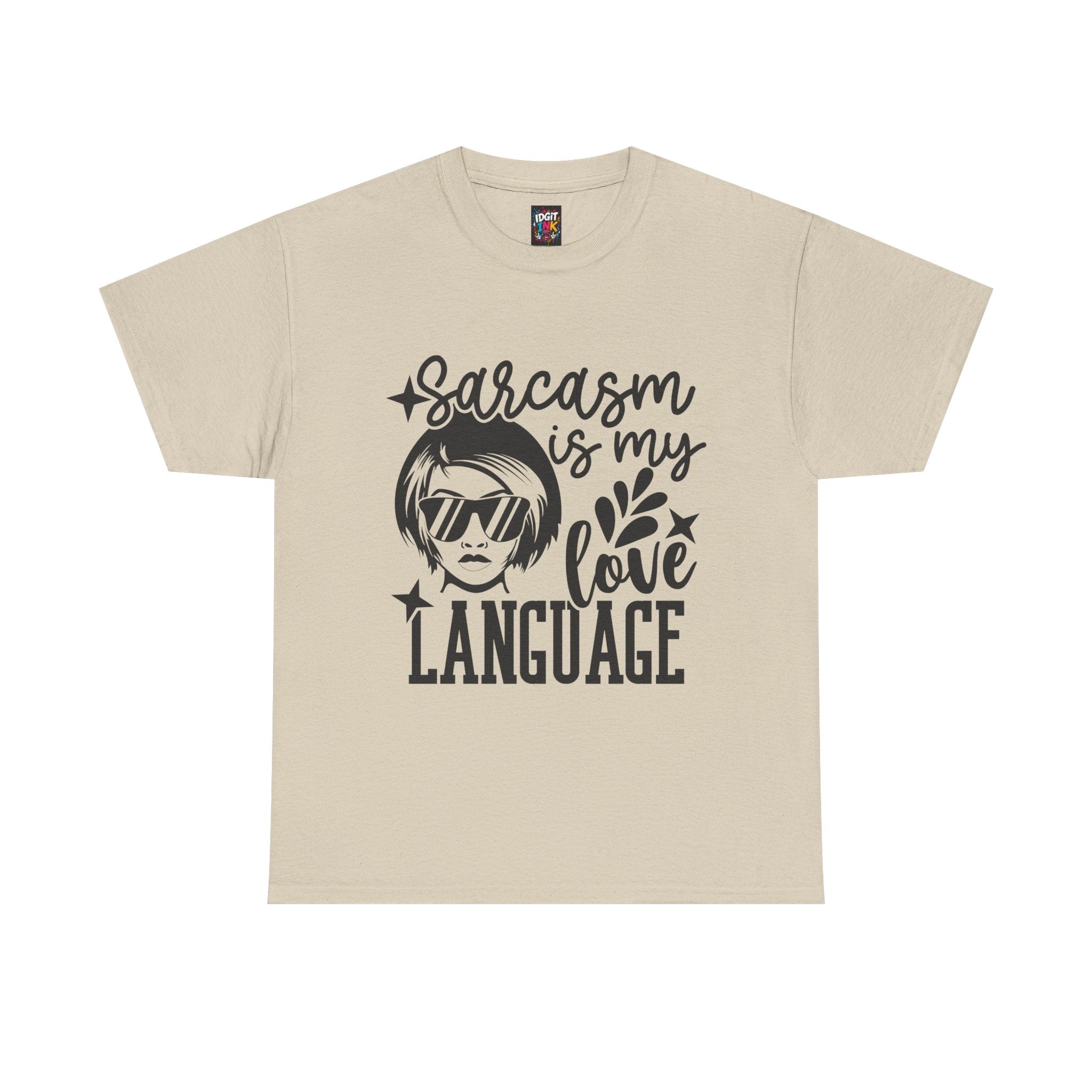 Sarcasm is my love language — Unisex Graphic T-Shirt