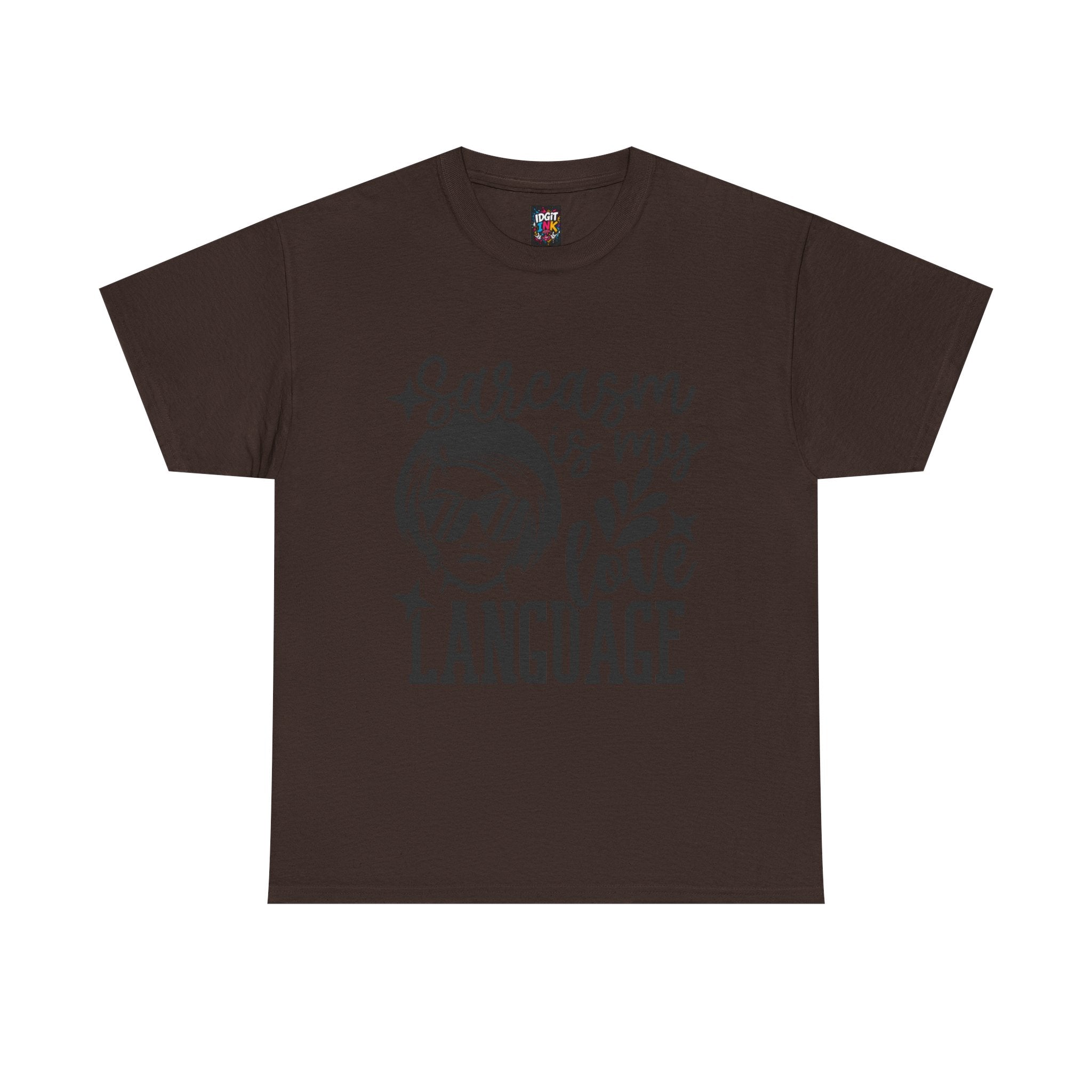 Sarcasm is my love language — Unisex Graphic T-Shirt