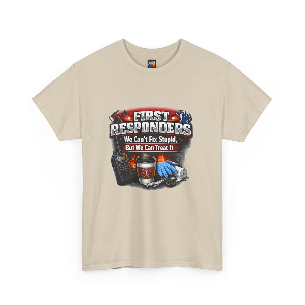 Can't fix stupid first responder