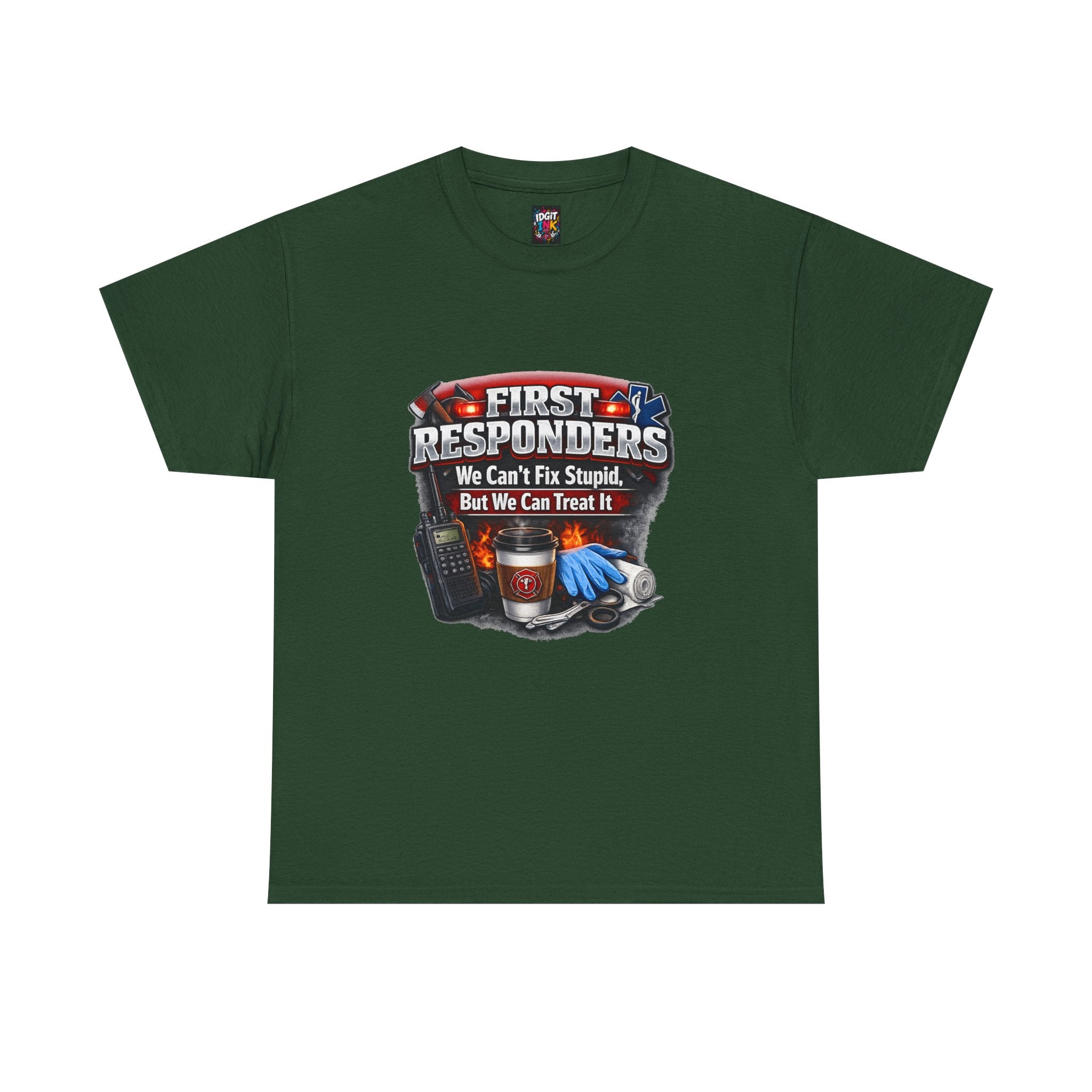 Can’t Fix Stupid — First Responder T-Shirt product image 11 | Idgit Ink