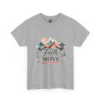 Faith Can Move Mountains — Unisex Graphic T-Shirt