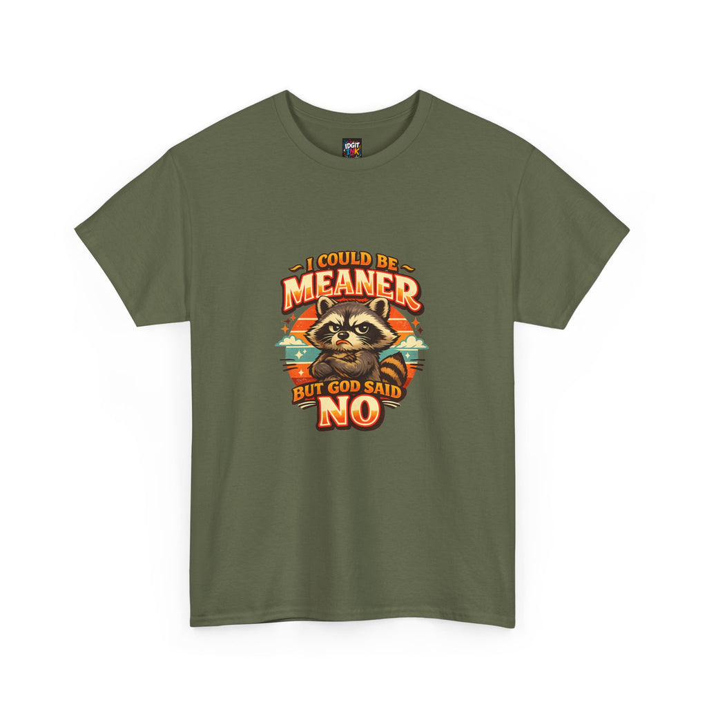 I Could Be Meaner