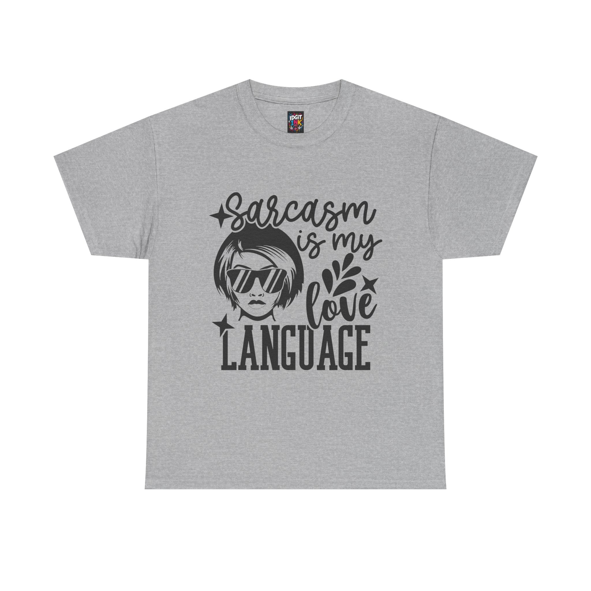 Sarcasm is my love language — Unisex Graphic T-Shirt