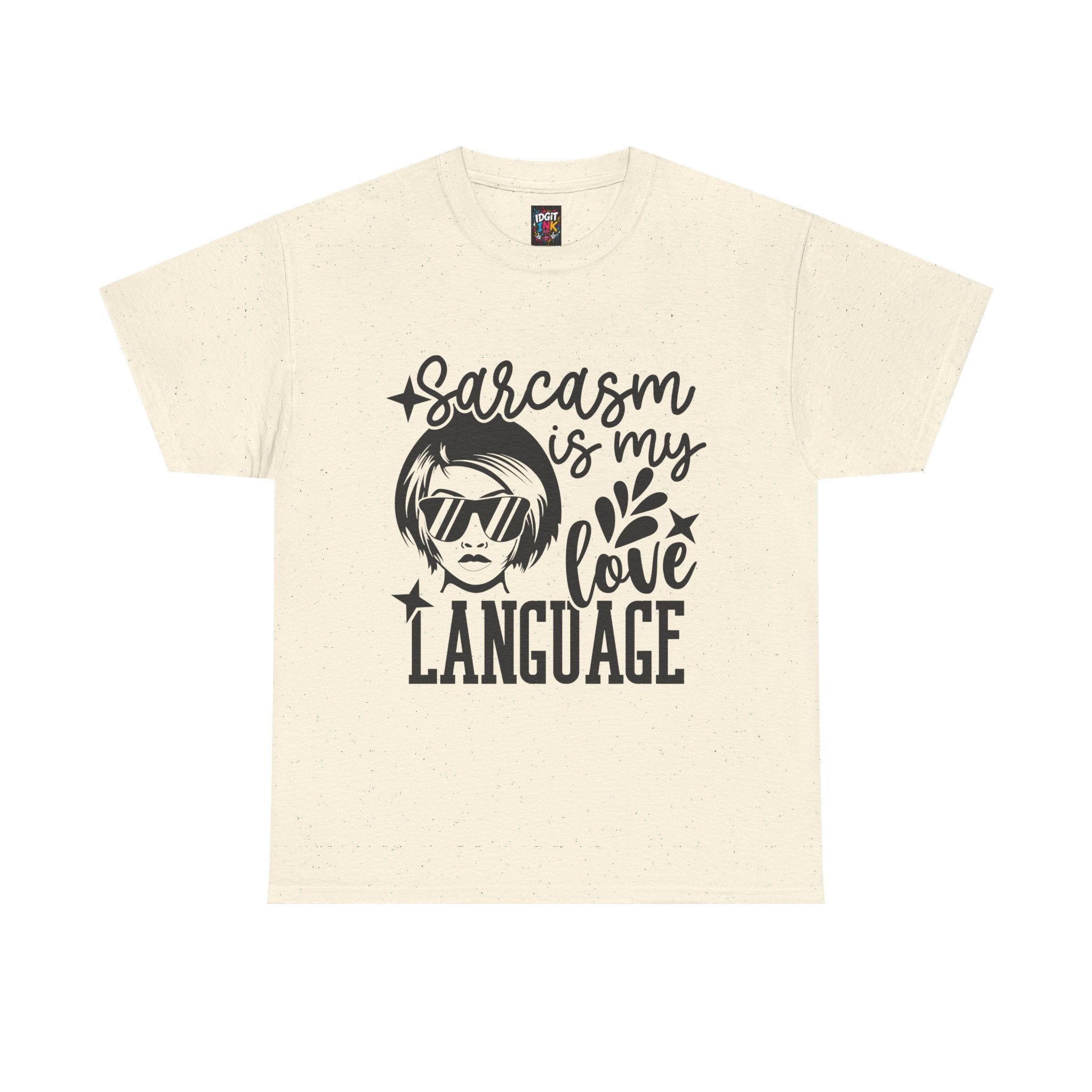 Sarcasm is my love language — Unisex Graphic T-Shirt