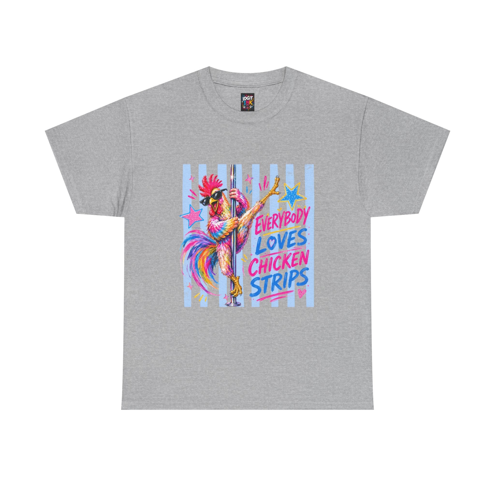 Everybody Loves Chicken Strips Funny T-Shirt