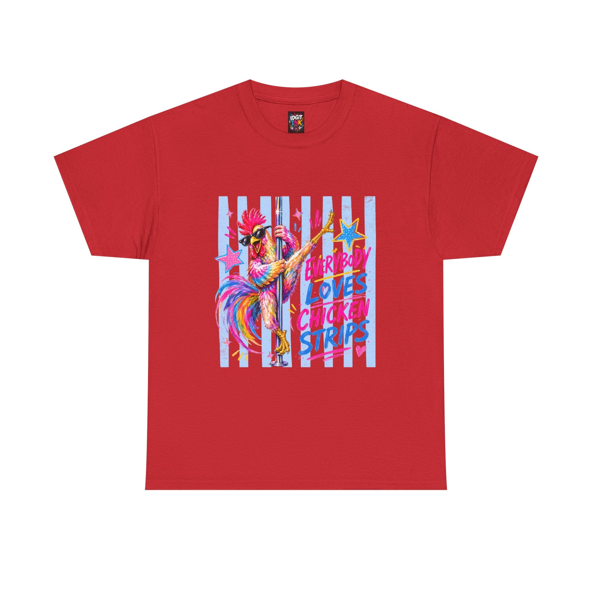 Everybody Loves Chicken Strips Funny T-Shirt