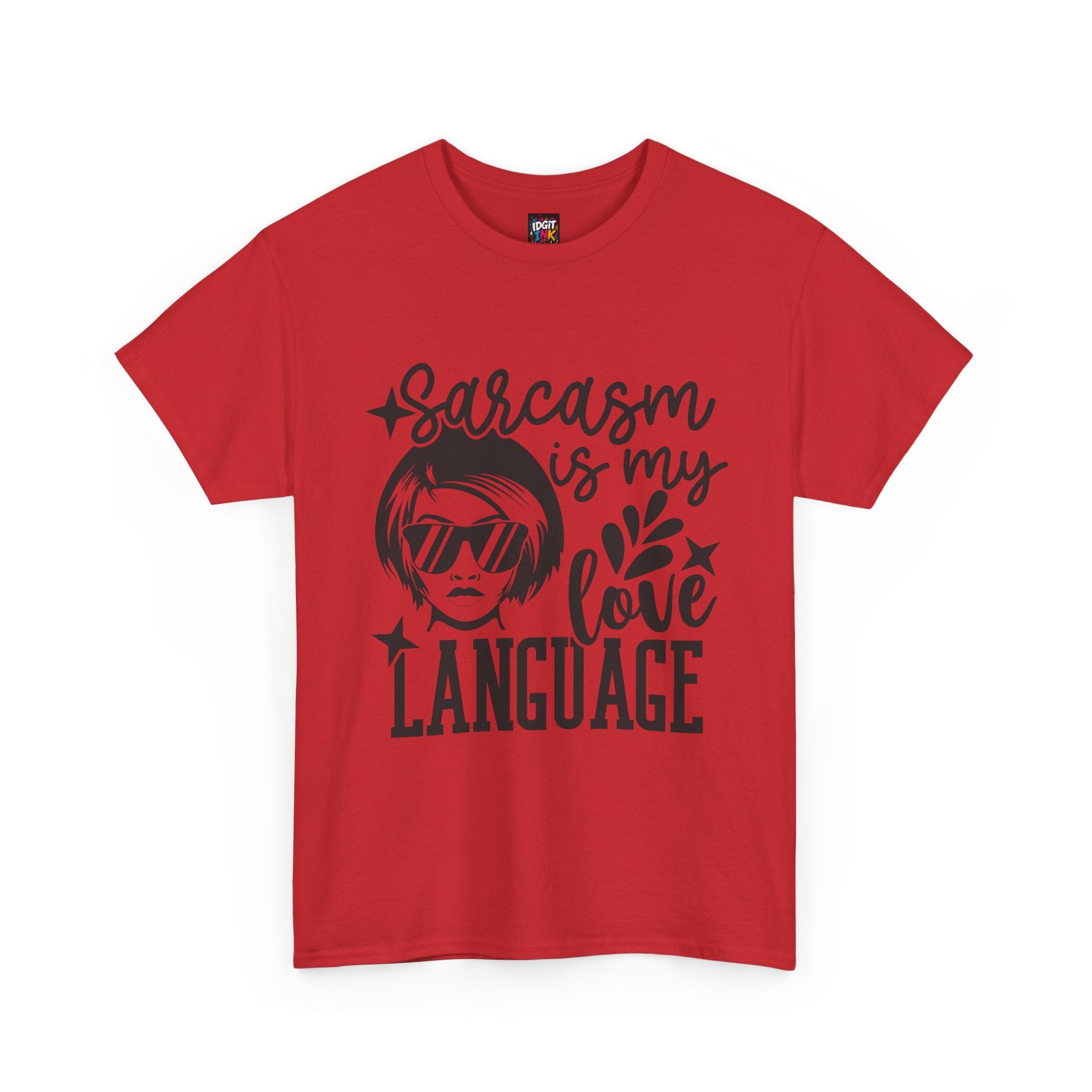 Sarcasm is my love language