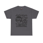 Sarcasm is my love language — Unisex Graphic T-Shirt