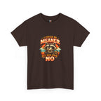 I Could Be Meaner