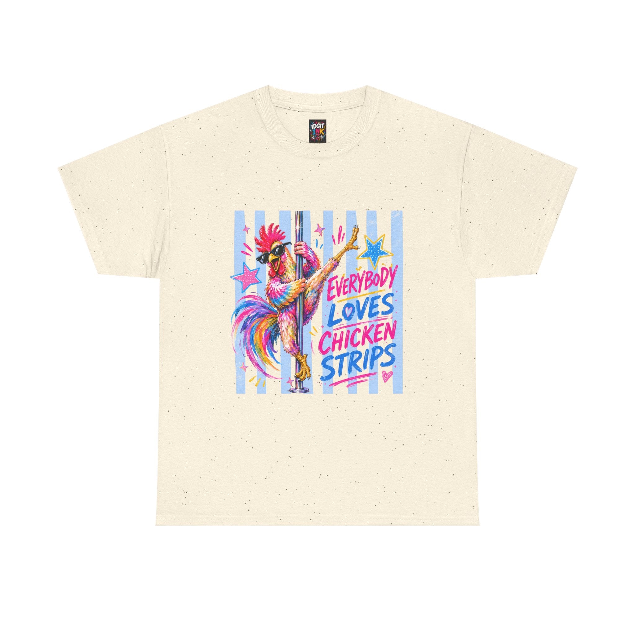 Everybody Loves Chicken Strips Funny T-Shirt