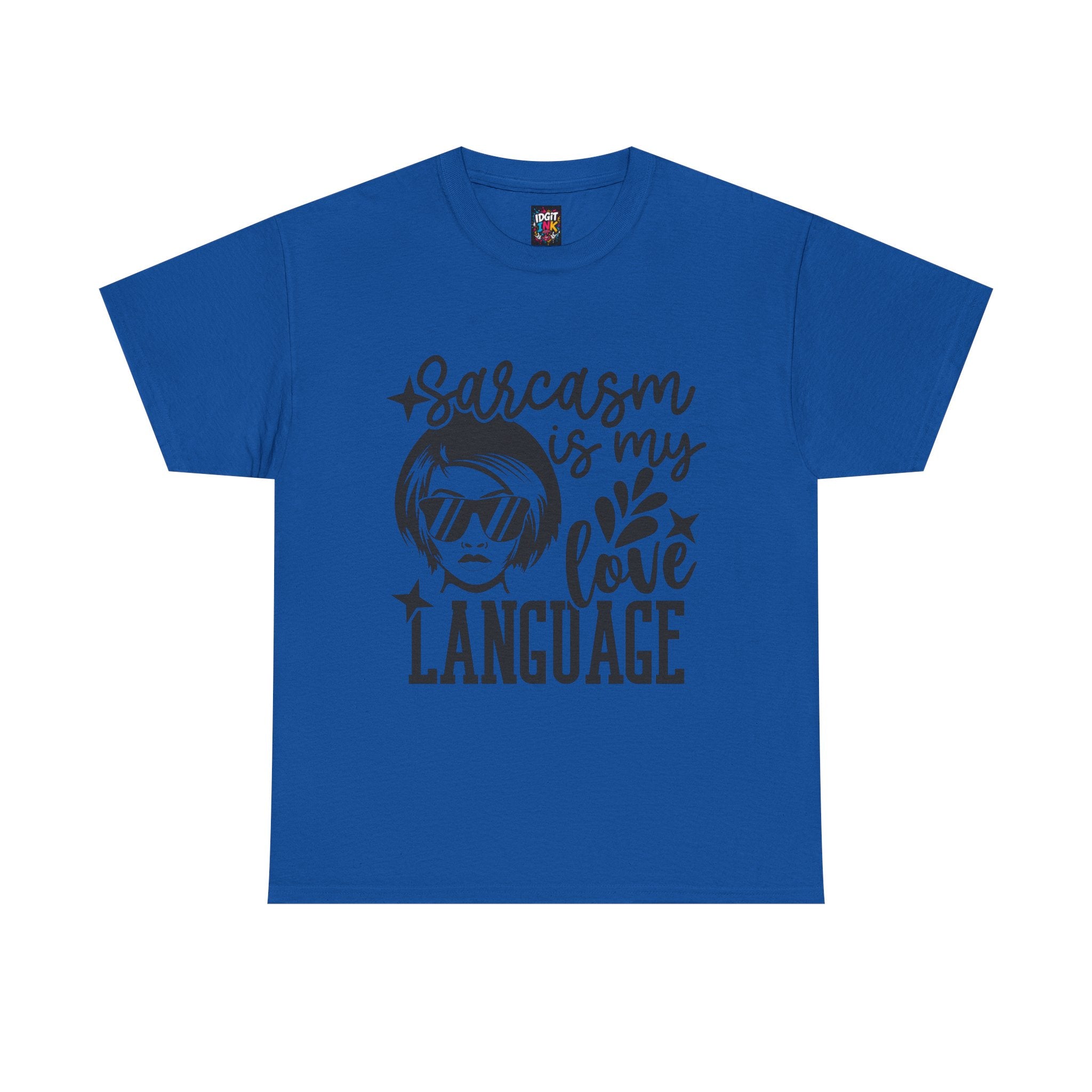 Sarcasm is my love language — Unisex Graphic T-Shirt