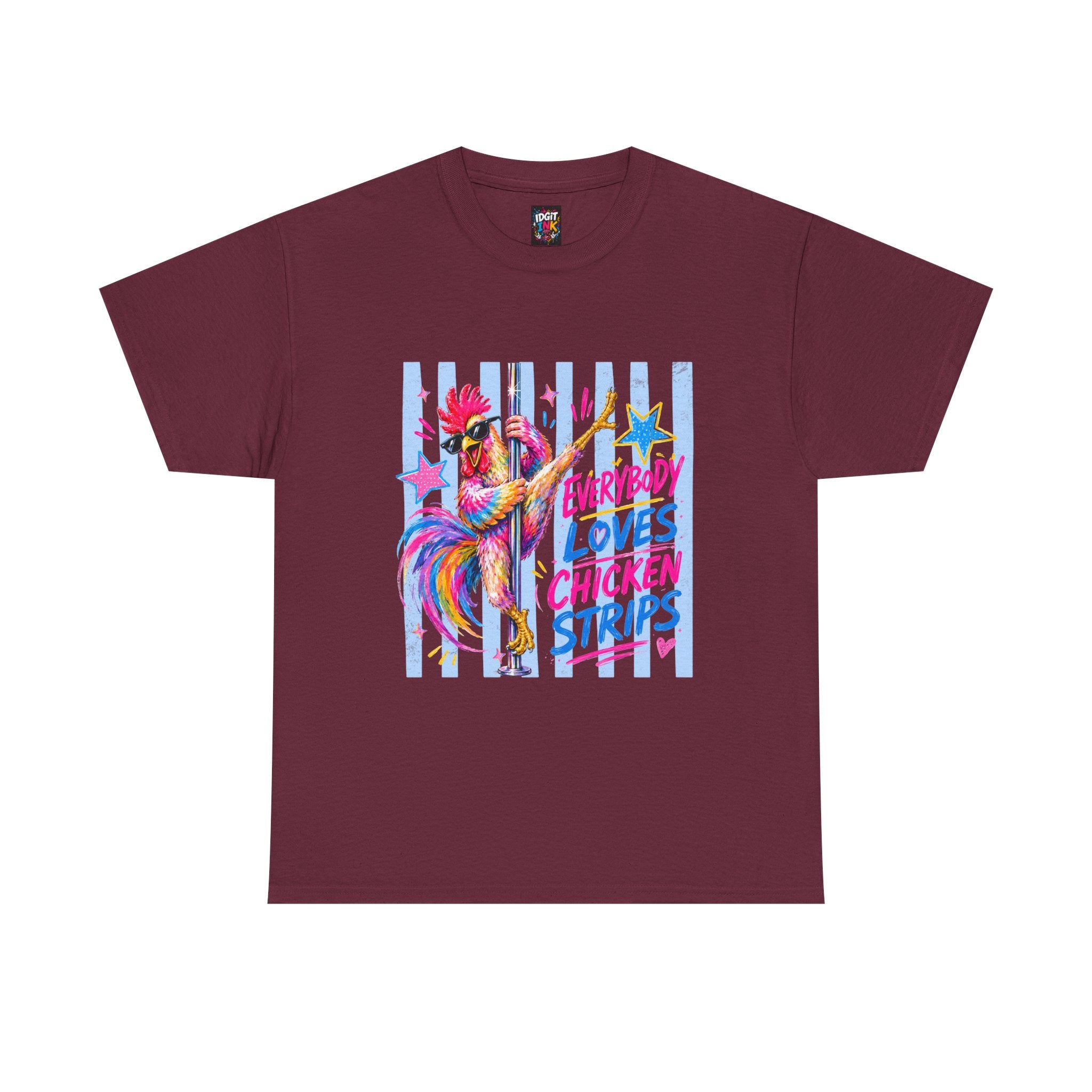 Everybody Loves Chicken Strips Funny T-Shirt