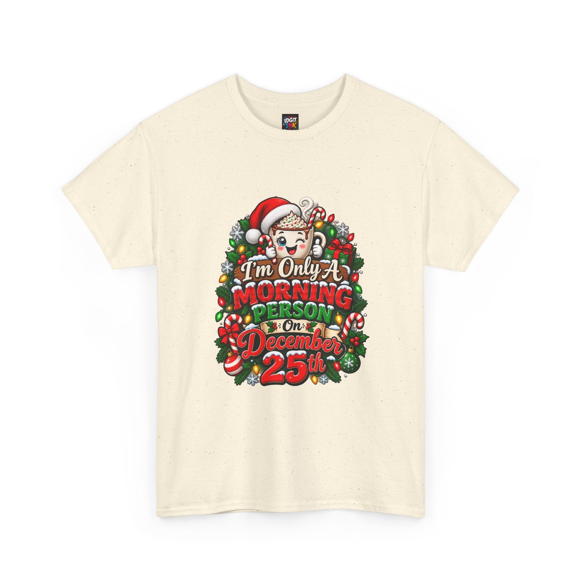 I'm Only A Morning Person On December 25th