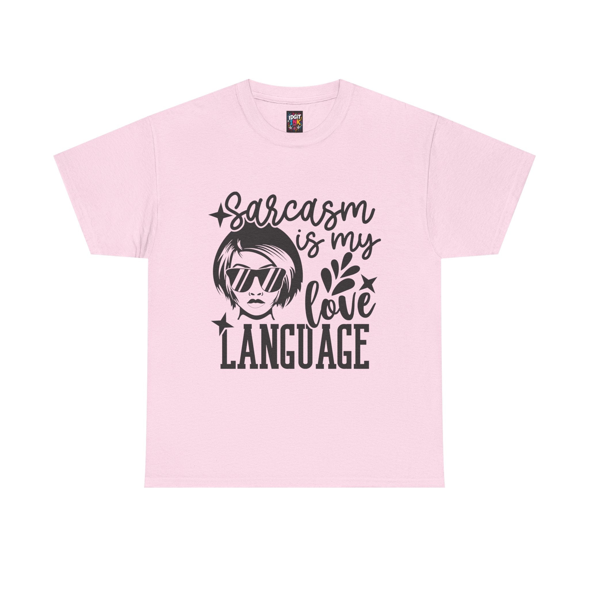 Sarcasm is my love language — Unisex Graphic T-Shirt