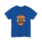 I Could Be Meaner