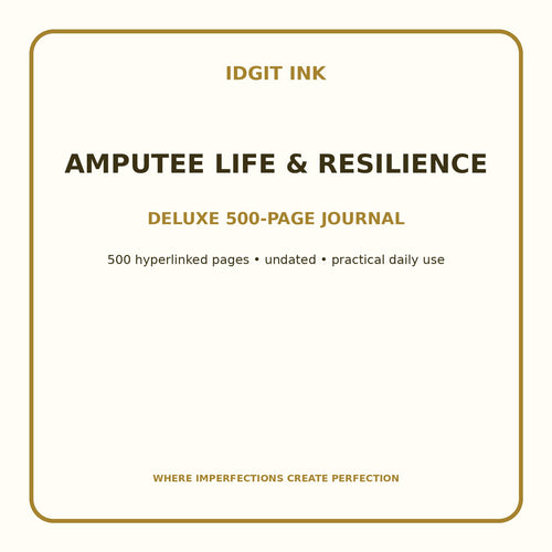 Amputee Life & Resilience Digital Journal – Deluxe 500-Page Planner — listing image 1 of 4