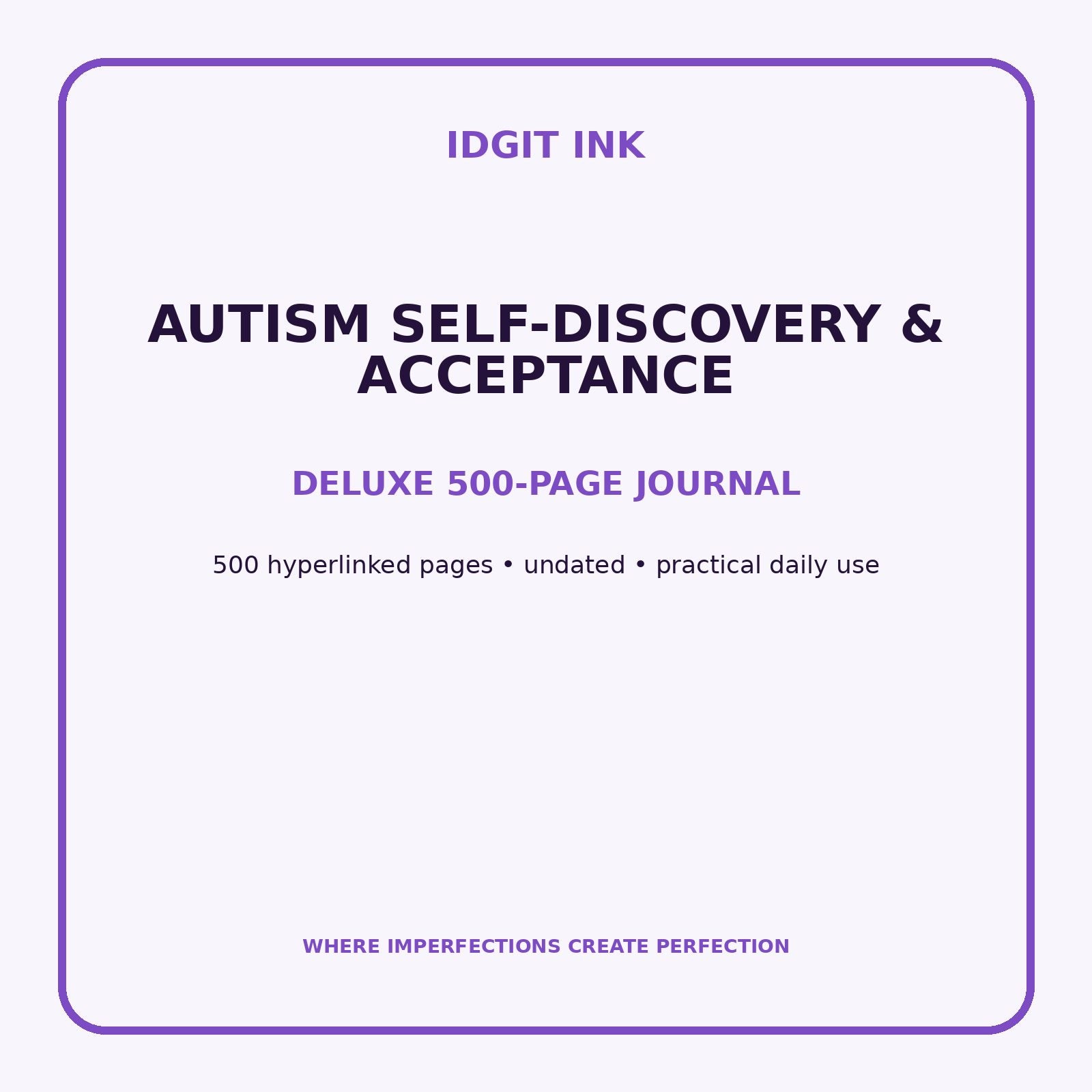 Autism Self-Discovery & Acceptance Digital Journal – Deluxe 500-Page Planner — listing image 1 of 4