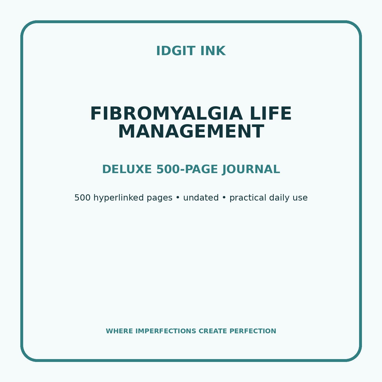 Fibromyalgia Life Management Digital Journal – Deluxe 500-Page Planner — listing image 1 of 4