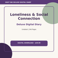 Loneliness & Social Connection Deluxe Digital Diary cover and title