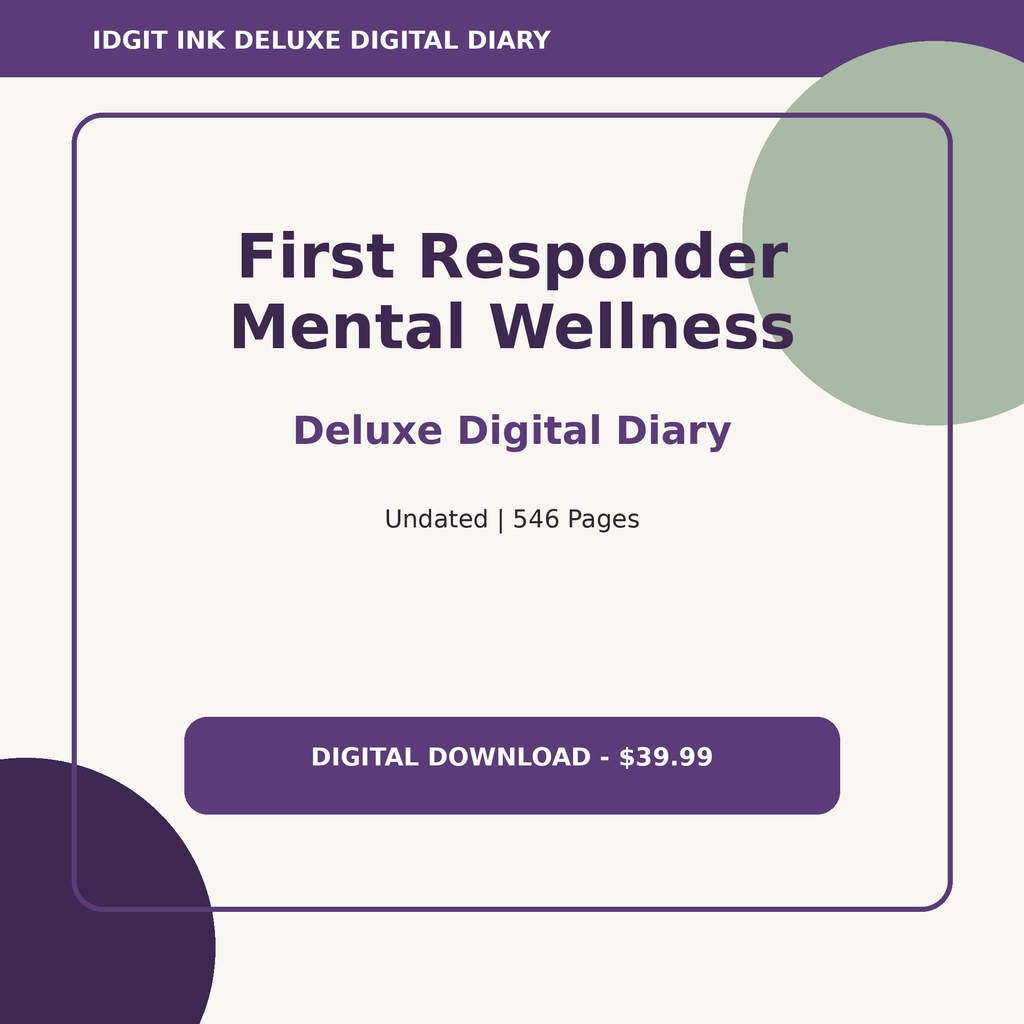 First Responder Mental Wellness Deluxe Digital Diary cover and title