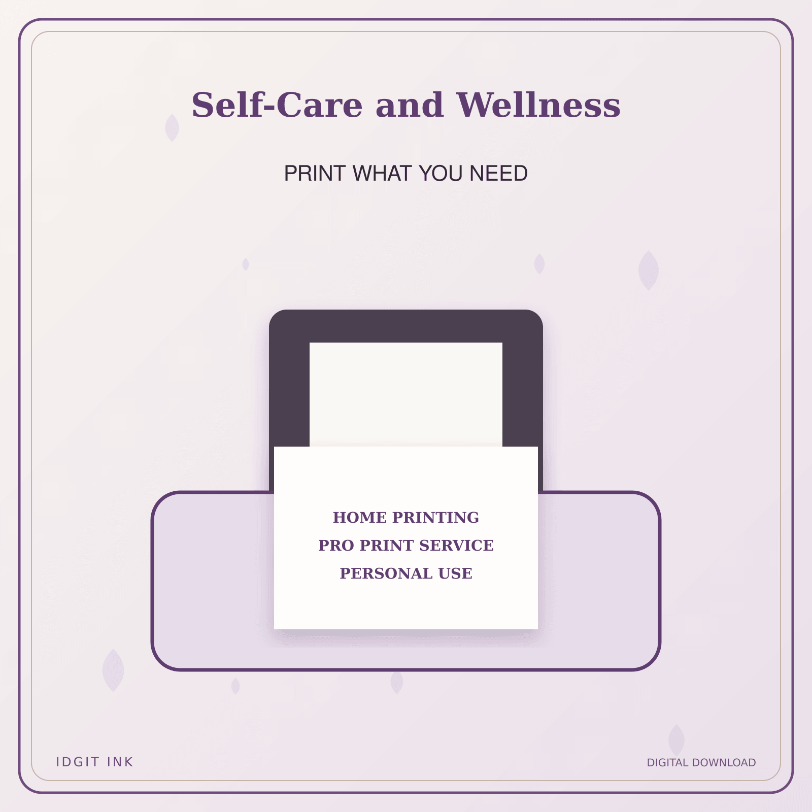 Idgit Ink Self-Care and Wellness deluxe journal and planner bundle — home and professional printing information