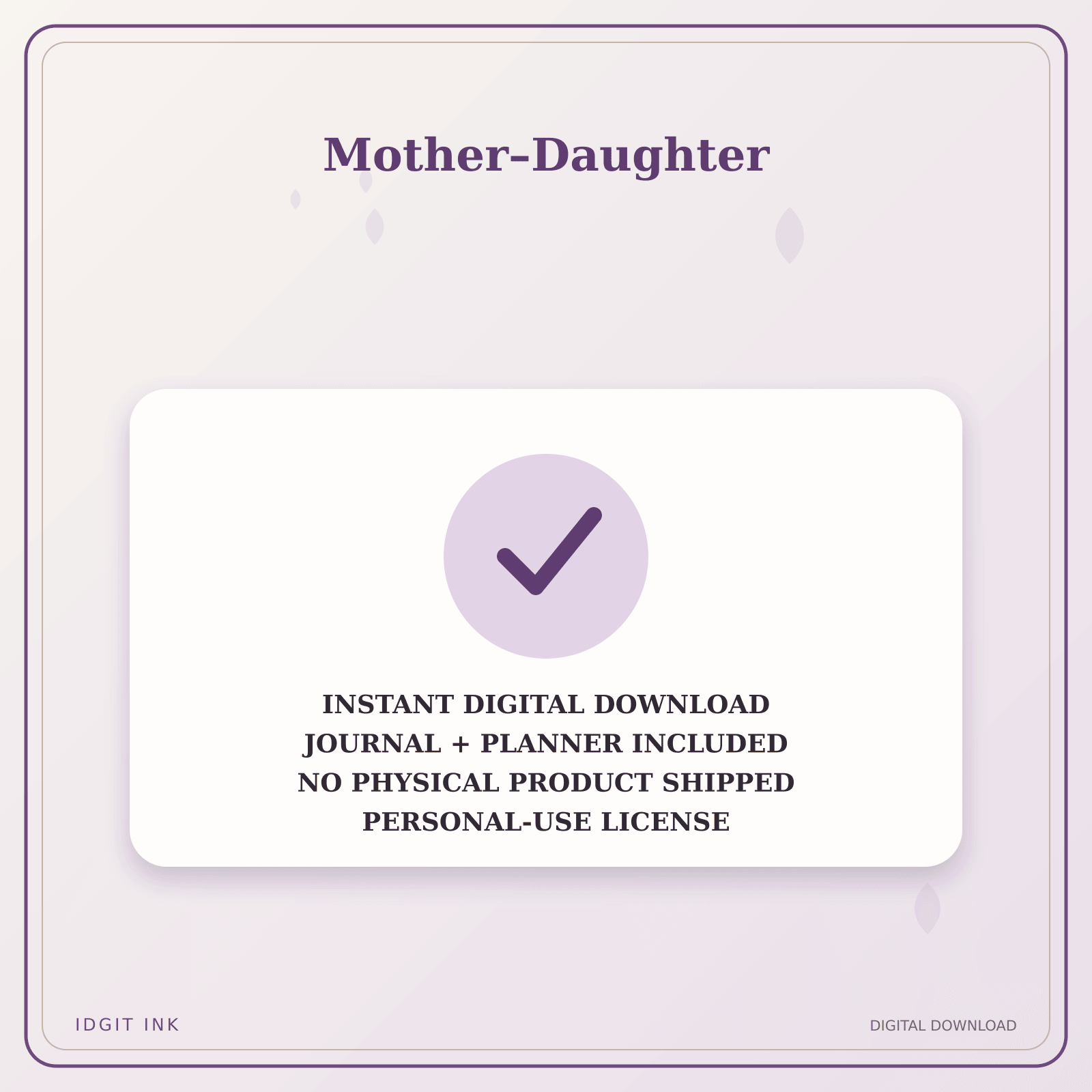 Idgit Ink Mother–Daughter deluxe journal and planner bundle — instant download and no physical product notice
