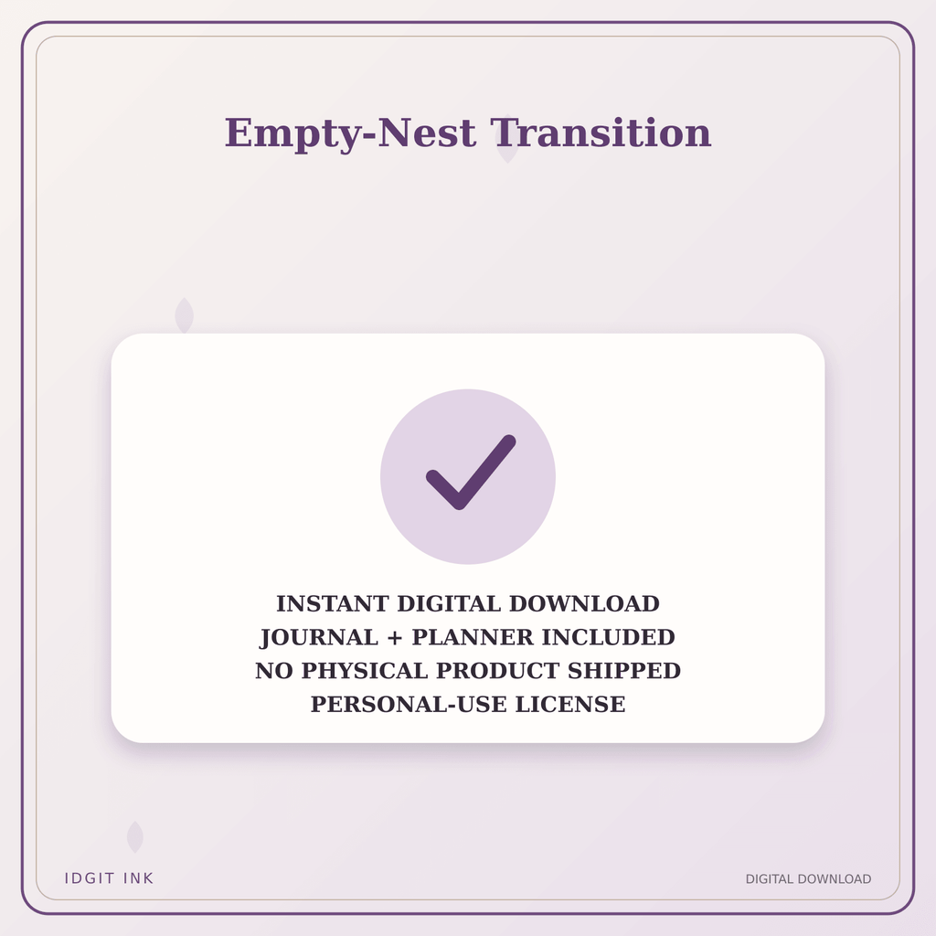 Idgit Ink Empty-Nest Transition deluxe journal and planner bundle — instant download and no physical product notice