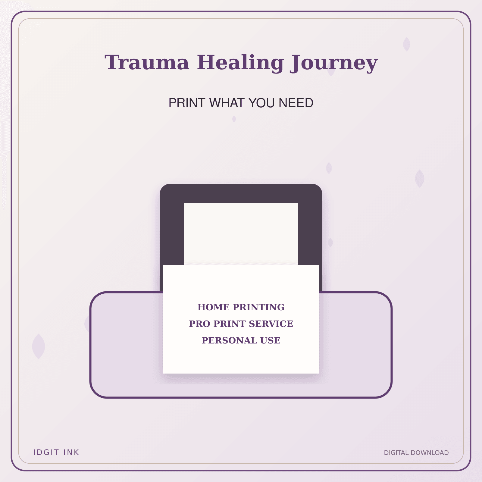 Idgit Ink Trauma Healing Journey deluxe journal and planner bundle — home and professional printing information