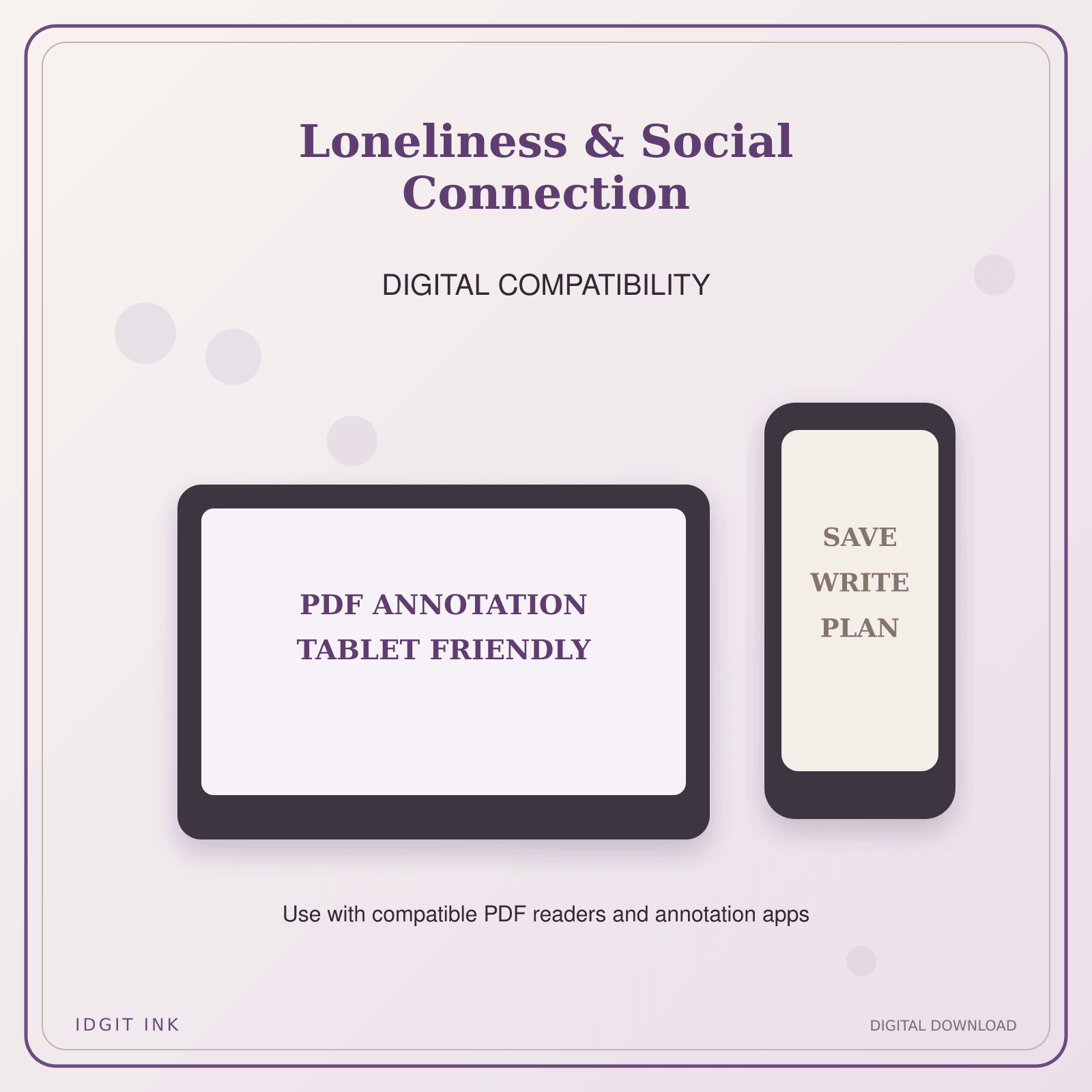 Idgit Ink Loneliness & Social Connection deluxe journal and planner bundle — tablet and pdf annotation compatibility