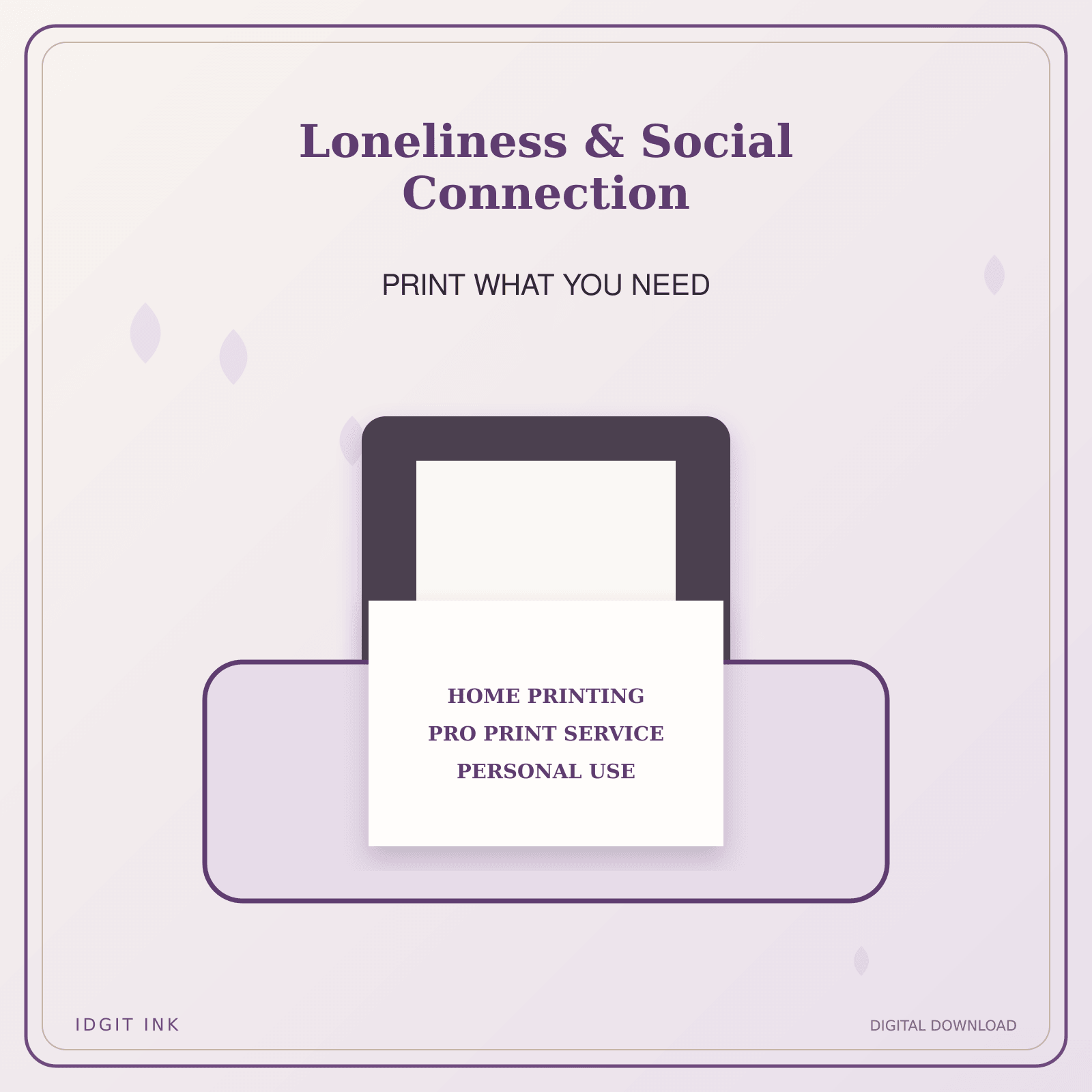 Idgit Ink Loneliness & Social Connection deluxe journal and planner bundle — home and professional printing information
