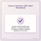 Idgit Ink Cancer Survivor Life After Treatment deluxe journal and planner bundle — instant download and no physical product notice