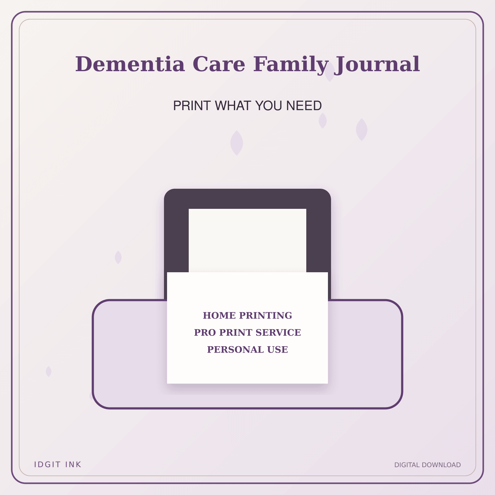 Idgit Ink Dementia Care Family Journal deluxe journal and planner bundle — home and professional printing information