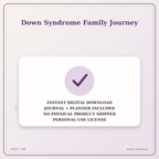 Idgit Ink Down Syndrome Family Journey deluxe journal and planner bundle — instant download and no physical product notice