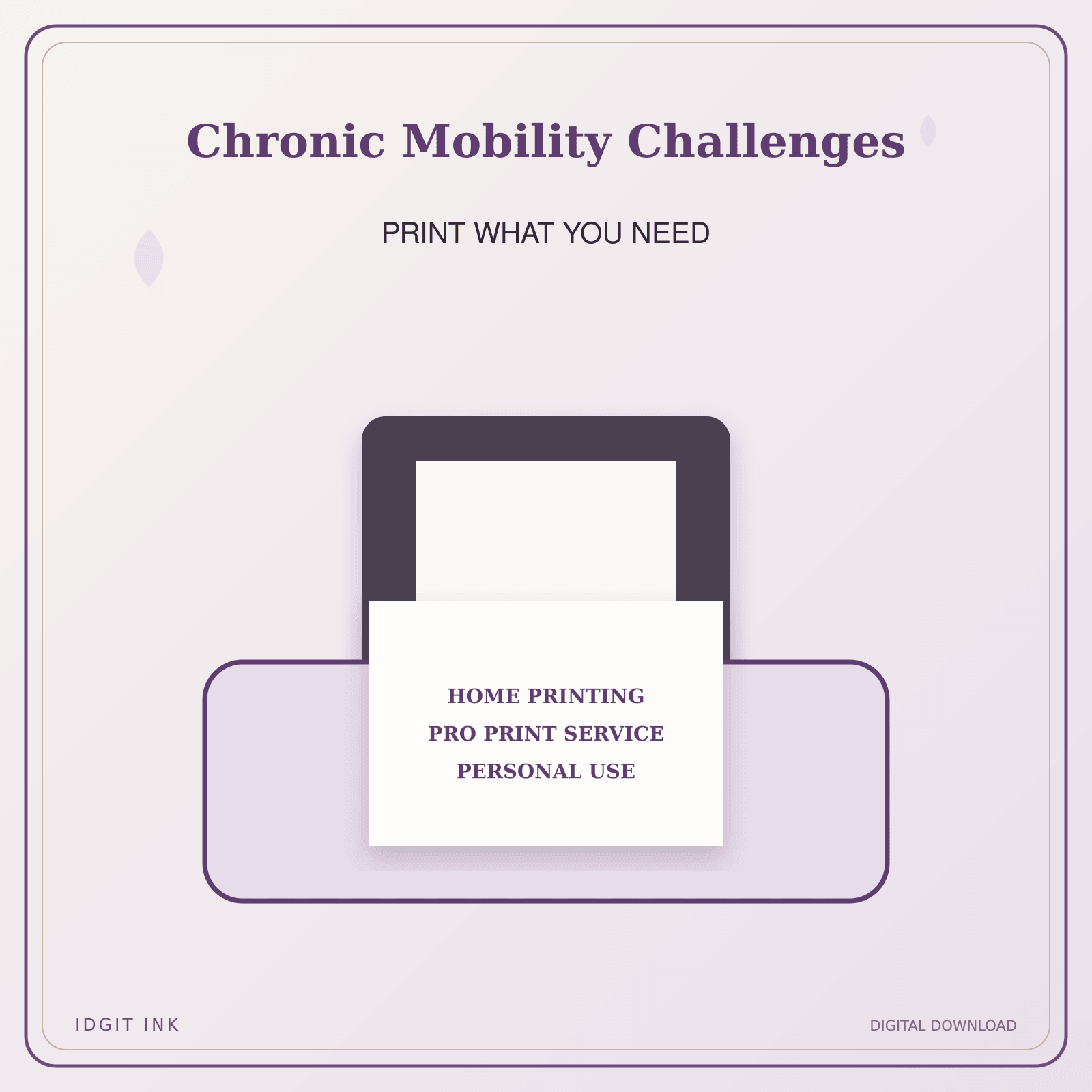 Idgit Ink Chronic Mobility Challenges deluxe journal and planner bundle — home and professional printing information